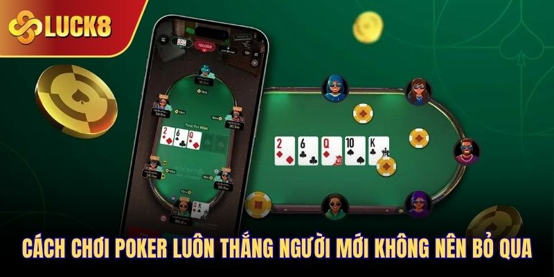 cách chơi poker luôn thắng
