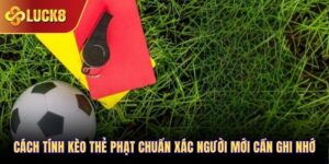cách tính kèo thẻ phạt